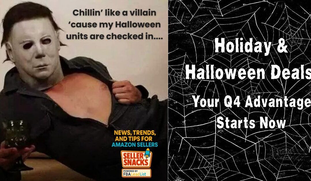 🎃 Early Access: Holiday & Halloween Deals to Boost Your Q4