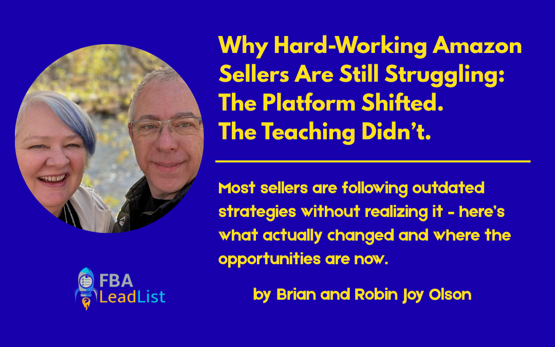 Blog Post graphic: Why Hard-Working Sellers Are Still Struggling" The Platfirm Shifted. The Teaching Didn't by Brian and Robin Joy Olson