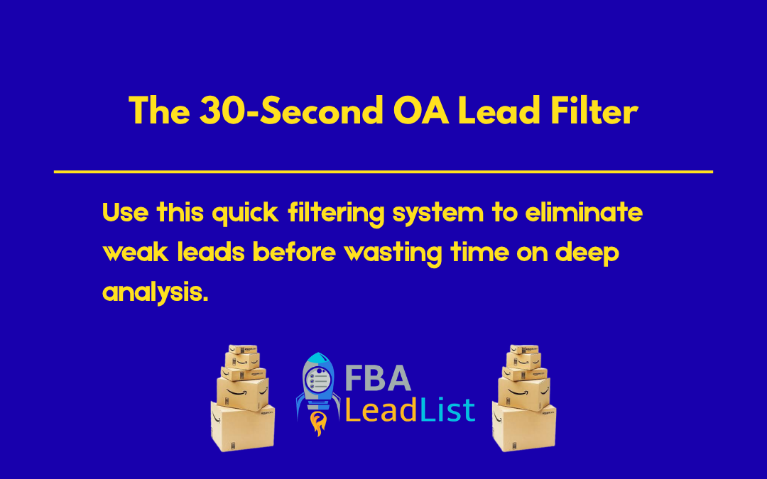 Blog post graphic titled 'The 30-Second OA Lead Filter"